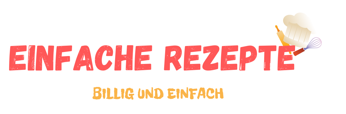 Einfache Rezepte